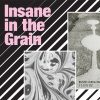 To Ol Insane In The Grain